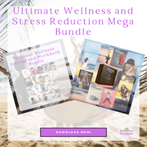 Ultimate Wellness and Stress Reduction Mega Bundle